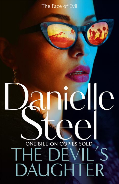 Text: "The Face of Evil", "Danielle Steel", "One Billion Copies Sold", "The Devil's Daughter". Eine Frau mit Sonnenbrille.