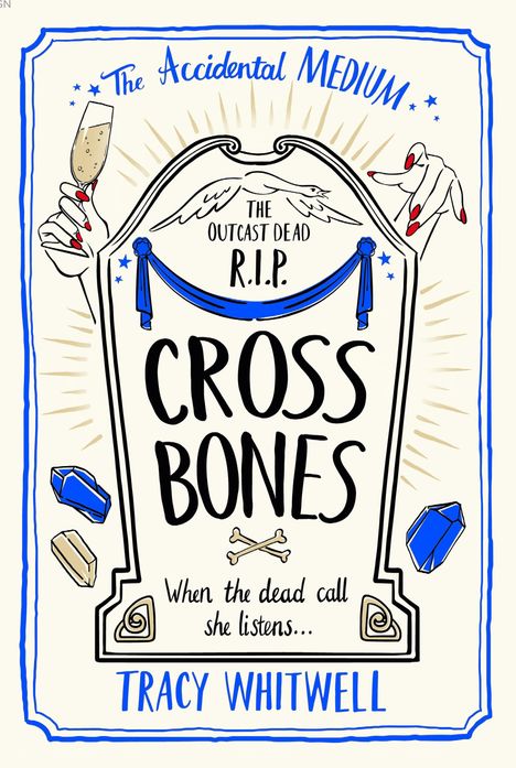 Tracy Whitwell: Cross Bones, Buch