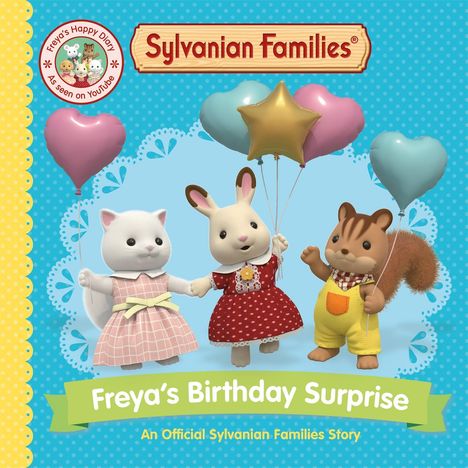 Macmillan Children's Books: Sylvanian Families: Freya's Birthday Surprise, Buch