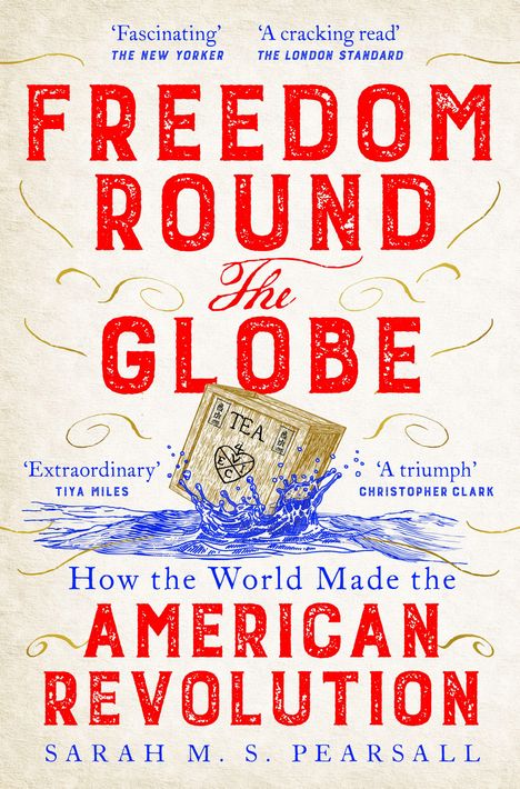 "Freedom Round the Globe" und "American Revolution" in Rot. Box ins Wasser geworfen. Zitate: "Fascinating", "Extraordinary".