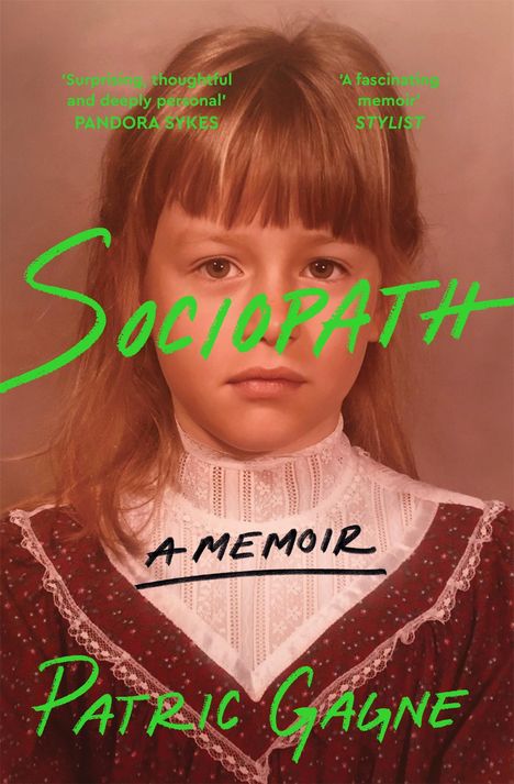 Patric Gagne: Sociopath: A Memoir, Buch