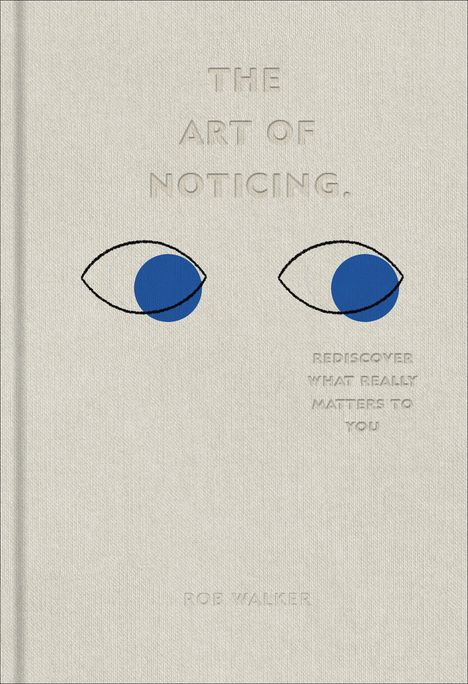 Rob Walker: The Art of Noticing, Buch