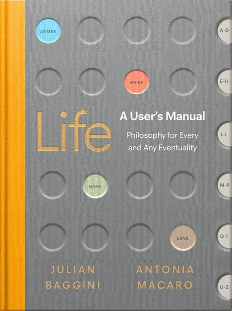 Julian Baggini: Baggini, J: Life: A User's Manual, Buch