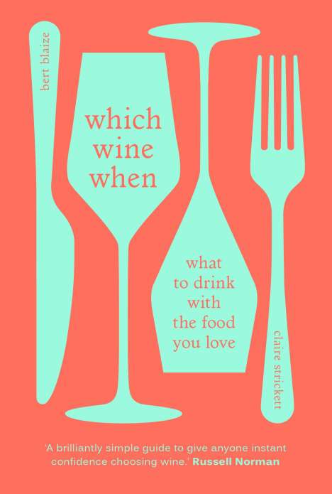 Bert Blaize: Which Wine When, Buch
