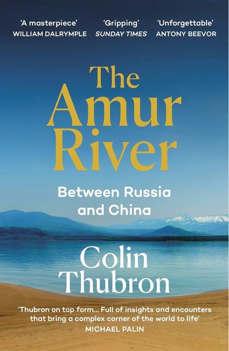 Colin Thubron: The Amur River, Buch
