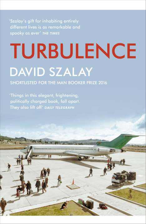 David Szalay: Turbulence, Buch