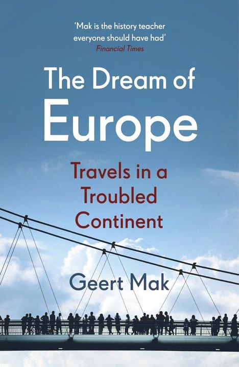 Geert Mak: The Dream of Europe, Buch