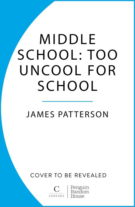 James Patterson: Middle School: Too Uncool for School, Buch