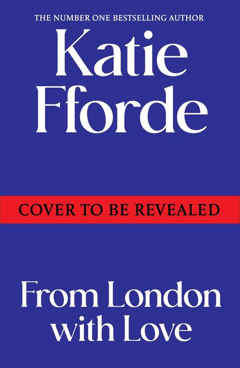 Katie Fforde: From London With Love, Buch