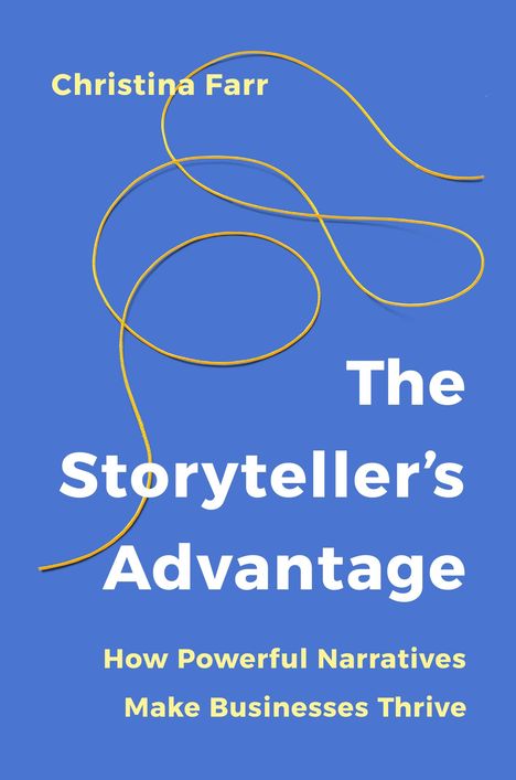 Christina Farr: The Storyteller's Advantage, Buch