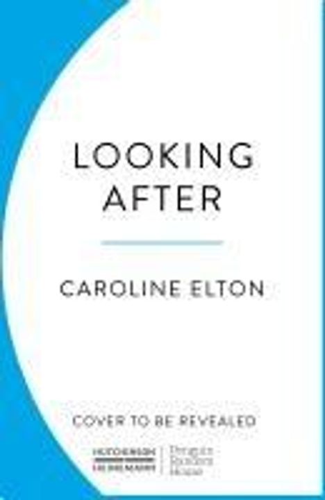 Caroline Elton: Looking After, Buch