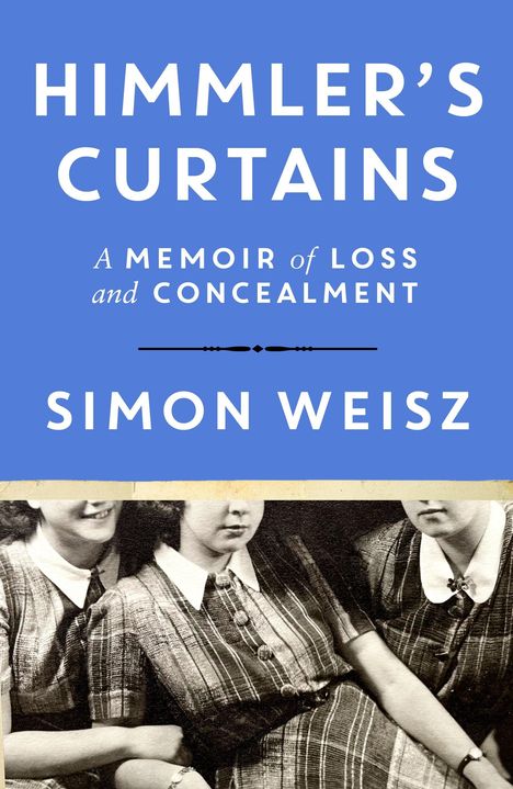 Simon Weisz: Himmler's Curtains, Buch