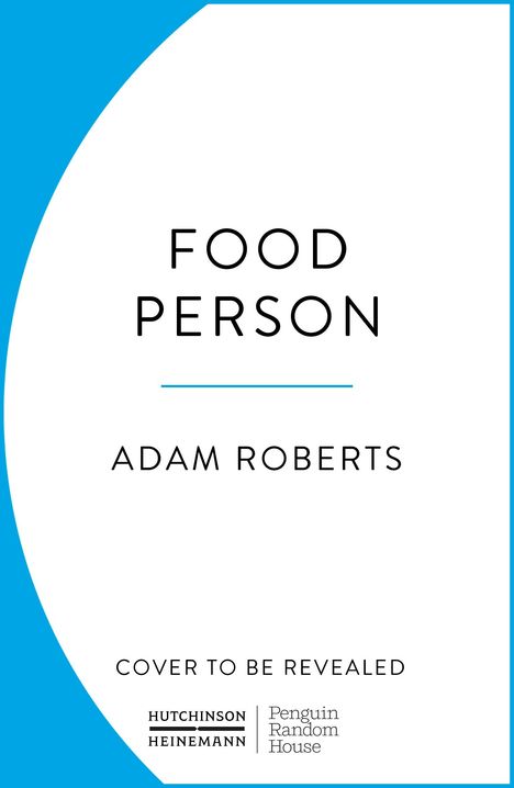 Adam Roberts: Food Person, Buch