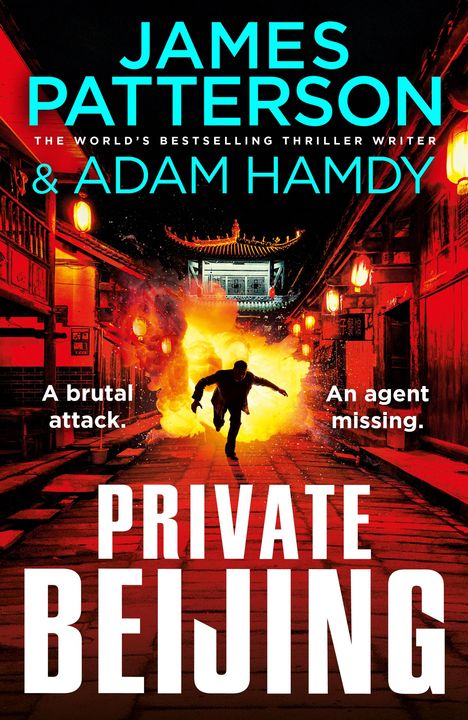"Private Beijing", "A brutal attack.", "An agent missing." Ein Mann rennt vor einer Explosion in einer roten Straße.
