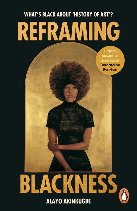 Titel: "What's Black About 'History of Art'? Reframing Blackness" von Alayo Akinkugbe. Illustration einer Frau mit Afro.