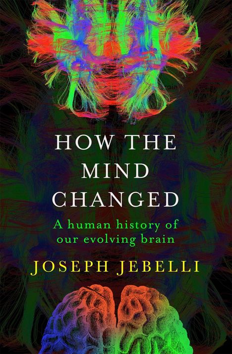 Joseph Jebelli: Jebelli, J: How the Mind Changed, Buch