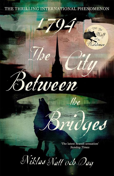 Niklas Natt Och Dag: Natt Och Dag, N: The City Between the Bridges, Buch
