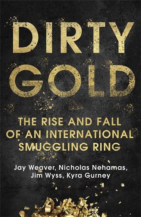 Jay Weaver: Dirty Gold, Buch