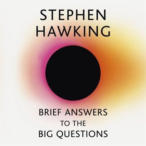 Stephen Hawking: Brief Answers to the Big Questions, Buch