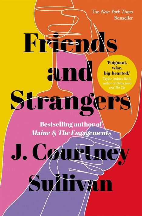 J. Courtney Sullivan: Friends and Strangers, Buch