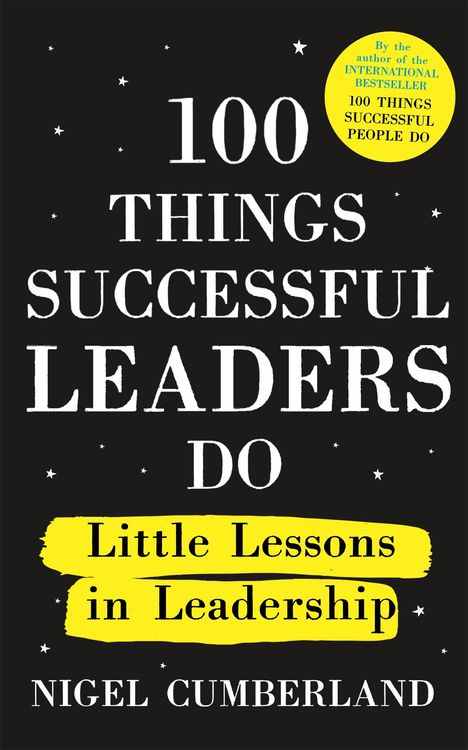 Nigel Cumberland: 100 Things Successful Leaders Do, Buch