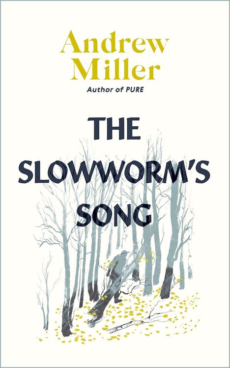 Andrew Miller: The Slowworm's Song, Buch