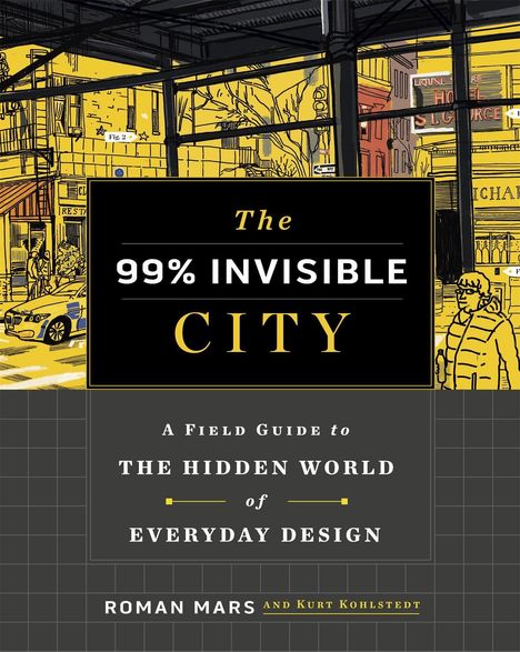 Roman Mars: The 99% Invisible City, Buch