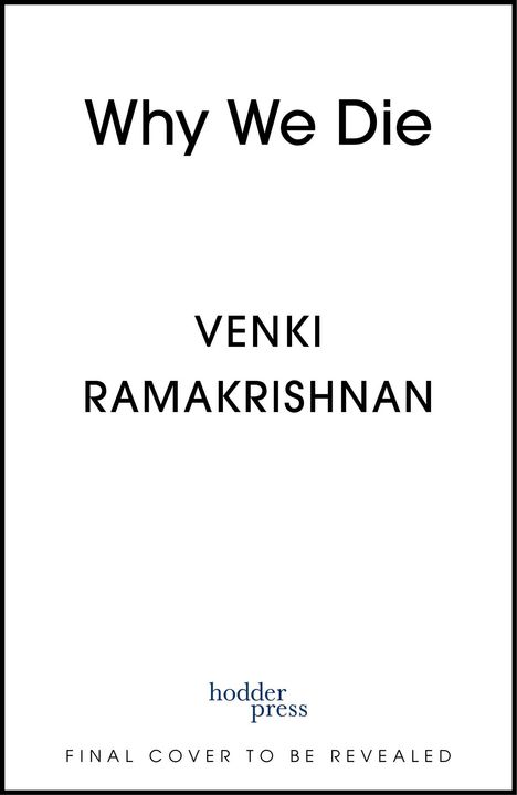 Venki Ramakrishnan: Why We Die, Buch