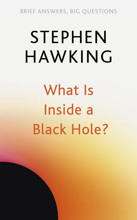 Stephen Hawking: What Is Inside a Black Hole?, Buch
