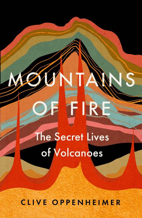 Clive Oppenheimer: Mountains of Fire, Buch