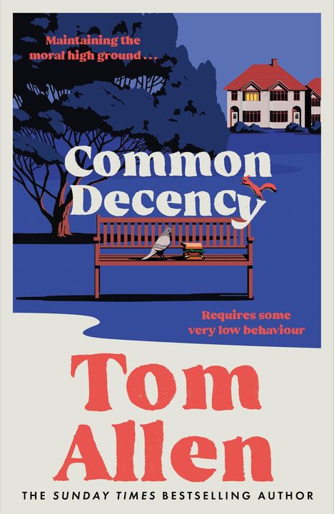 "Common Decency" von Tom Allen. Parkbank mit Taube und Sandwich, Eichhörnchen springt. Haus im Hintergrund.