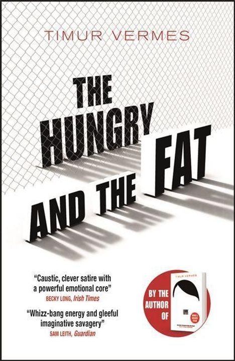 Timur Vermes: The Hungry and the Fat, Buch