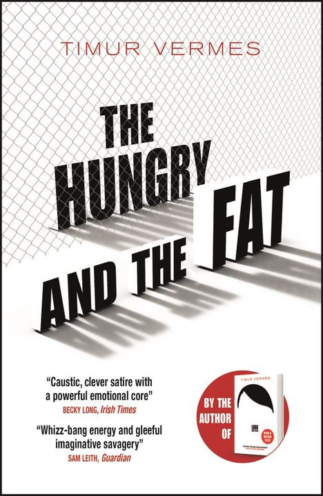 Timur Vermes: The Hungry and the Fat, Buch