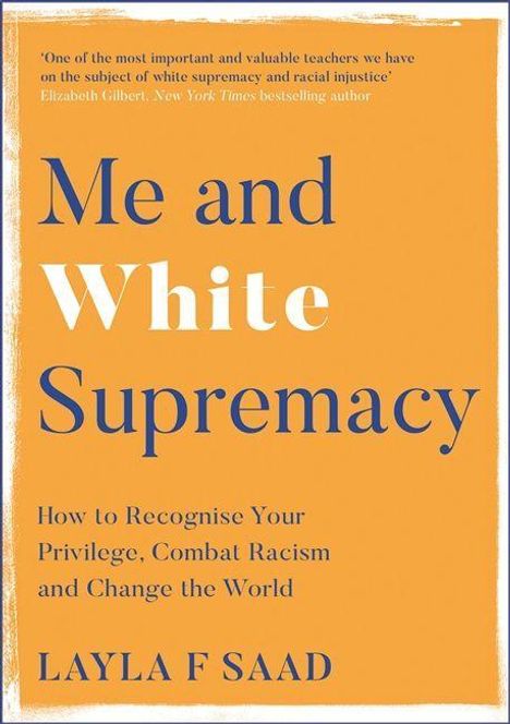 Layla F. Saad: Me and White Supremacy, Buch