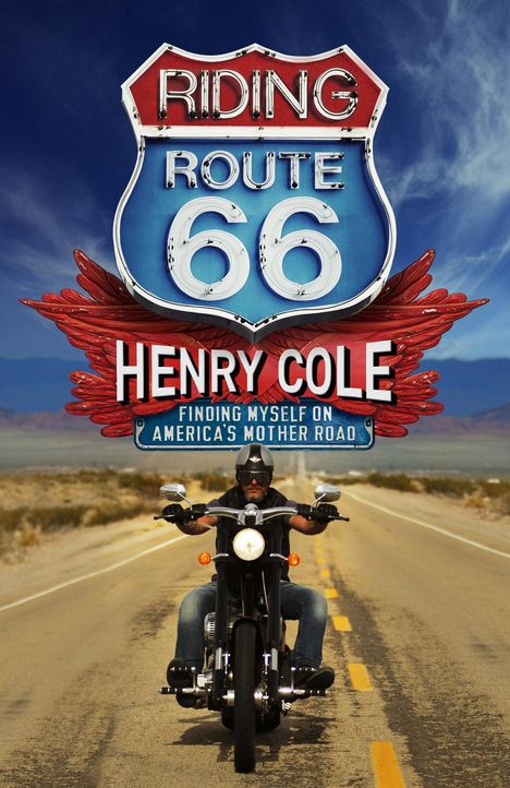 Henry Cole: Riding Route 66, Buch