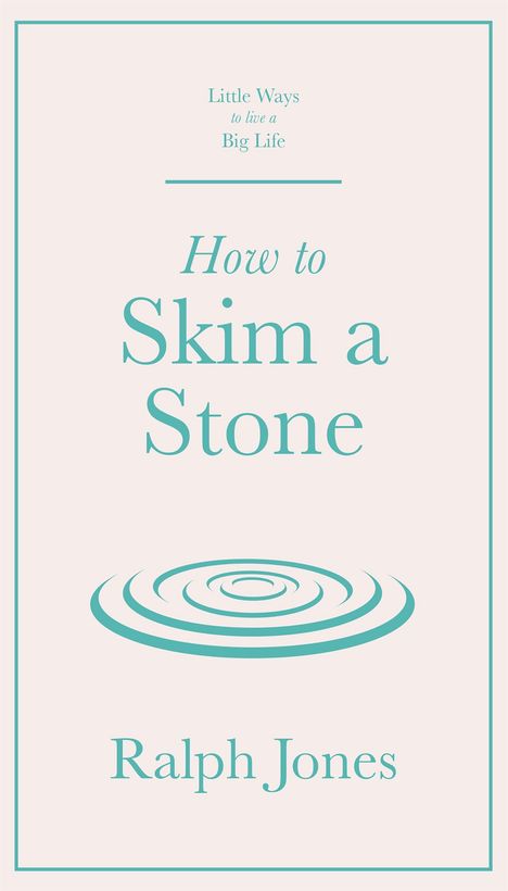 Ralph Jones: How to Skim a Stone, Buch