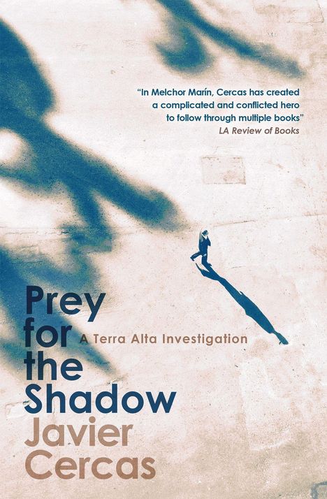Javier Cercas: Cercas, J: Prey for the Shadow, Buch