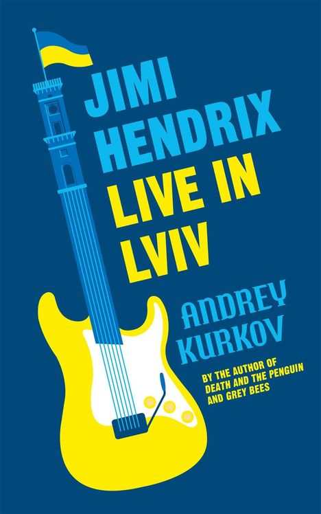 Andrey Kurkov: Jimi Hendrix Live in Lviv, Buch