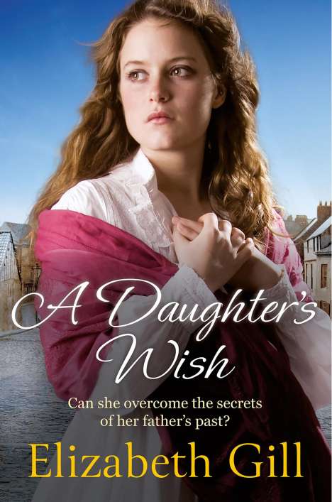 Elizabeth Gill: A Daughter's Wish, Buch