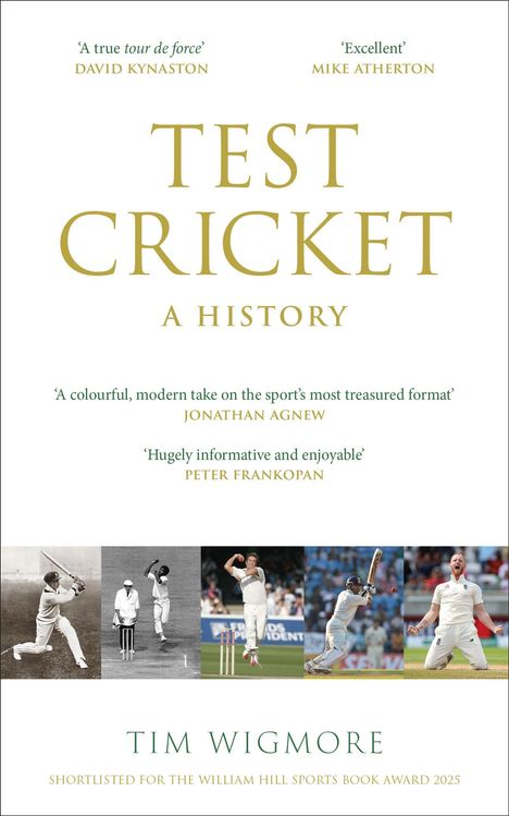 „Test Cricket: A History“ von Tim Wigmore. Zitate loben das Buch. Unten eine Reihe von Cricketszenen aus verschiedenen Epochen.