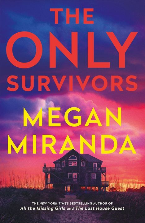 Megan Miranda: Miranda, M: The Only Survivors, Buch