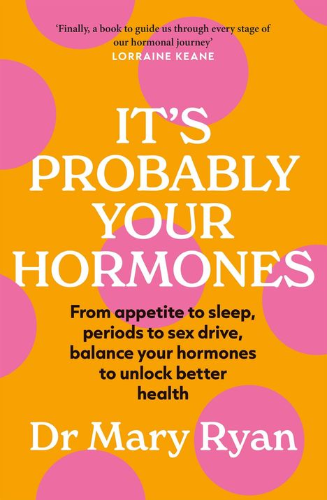 Mary Ryan: It's Probably Your Hormones, Buch