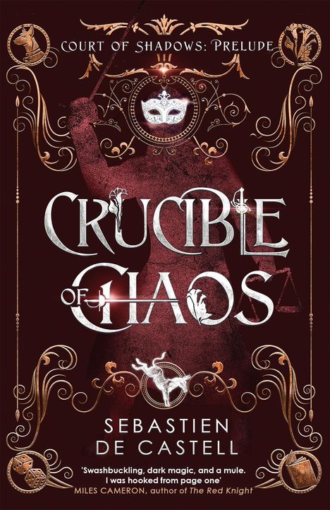 Sebastien de Castell: Crucible of Chaos, Buch
