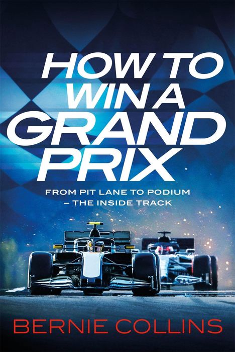 Bernie Collins: How to Win a Grand Prix, Buch