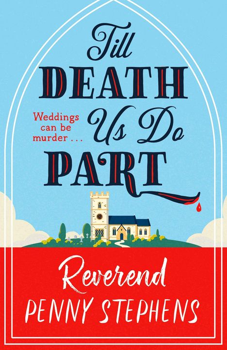 "Till Death Us Do Part. Weddings can be murder... Reverend Penny Stephens." Illustration einer Kirche mit Blutstropfen.