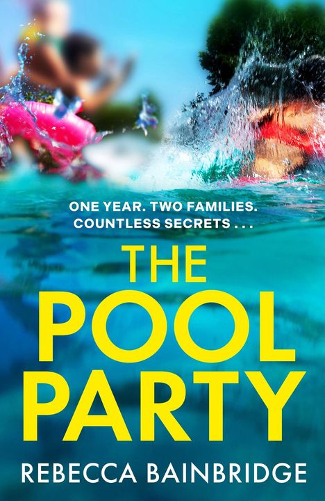 ONE YEAR. TWO FAMILIES. COUNTLESS SECRETS. THE POOL PARTY. Menschen im Wasser spritzen fröhlich herum.