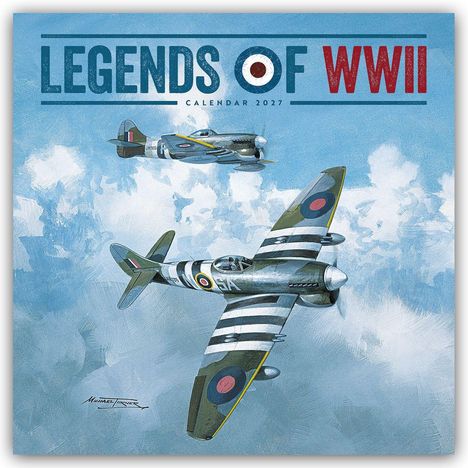 "LEGENDS OF WWII CALENDAR 2027" über zwei fliegenden Kampfflugzeugen im Himmel, Illustration.