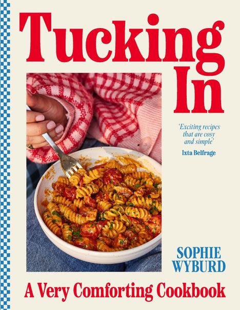 Sophie Wyburd: Tucking In, Buch