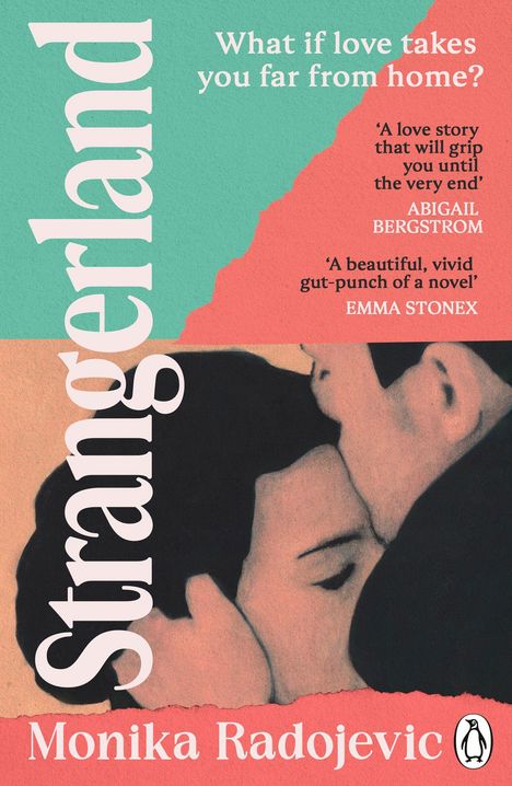 "Strangerland" von Monika Radojevic. Zitate von Abigail Bergstrom und Emma Stonex. Illustration von sich küssenden Personen.