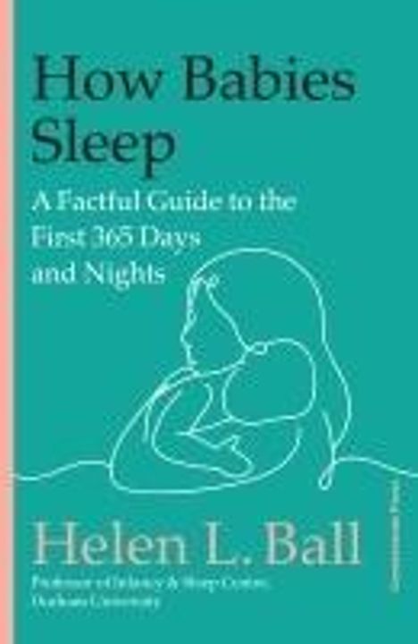 Helen L. Ball: How Babies Sleep, Buch